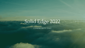 Solid Edge 2022 社群日暨新版活動